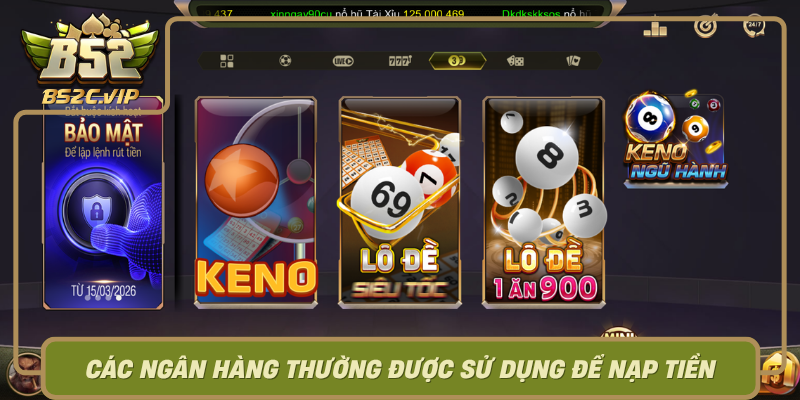 Cac Ngan Hang Thuong Duoc Su Dung De Nap Tien Vao B52Club0