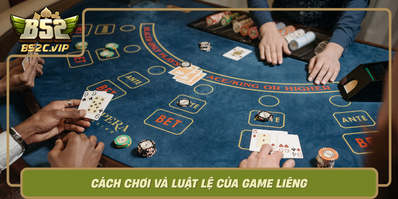 Cach Choi Va Luat Le Cua Game Lieng0