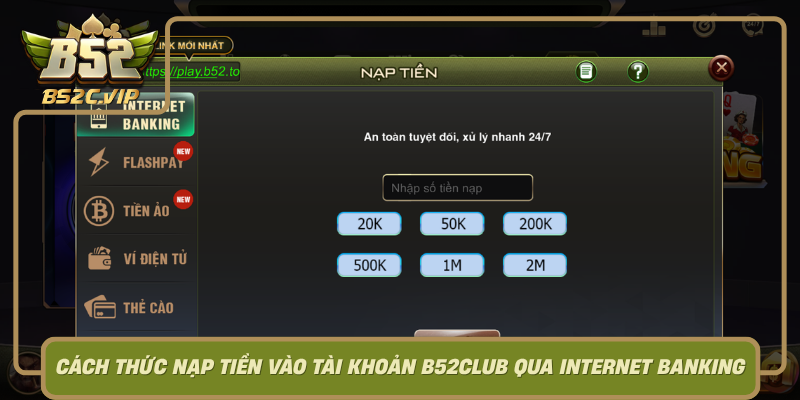 Cach Thuc Nap Tien Vao Tai Khoan B52Club Qua Internet Banking0