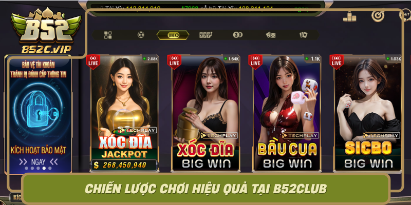 Chien Luoc Choi Hieu Qua Tai B52Club