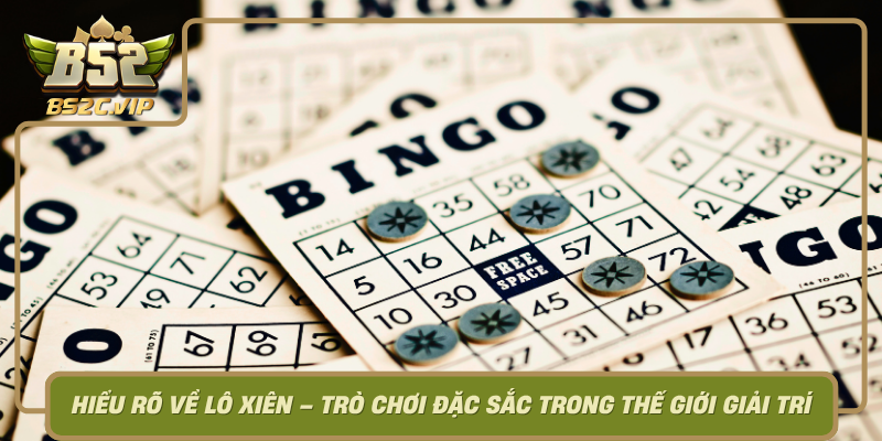 Hieu Ro Ve Lo Xien Tro Choi Dac Sac Trong The Gioi Giai Tri