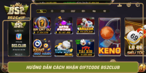 Huong Dan Cach Nhan Giftcode B52Club Nhanh Chong Va Don Gian0