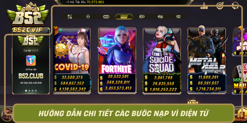 Huong Dan Chi Tiet Cac Buoc Nap Vi Dien Tu De Dau Tu Mua Sam Va Tham Gia B52Club0