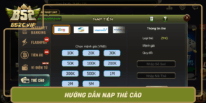 Huong Dan Nap The Cao Nhanh Chong Va Tien Loi Tren B52Club