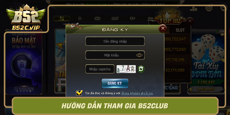 Huong Dan Tham Gia B52Club